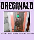 DREGINALD