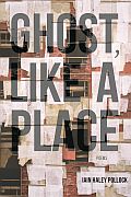 Ghost, like a Place