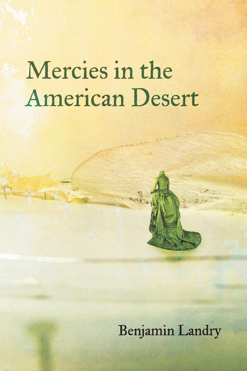 Benjamin Landry's book, Mercies in the American Desert