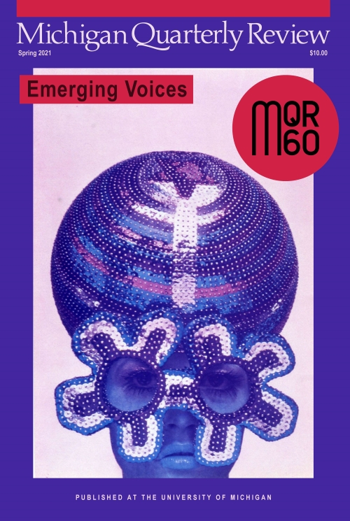 Cover of Michigan Quarterly Review Spring 2021 Emerging Voices