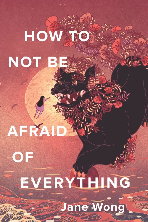 cover of How To Not Be Afraid of Everything