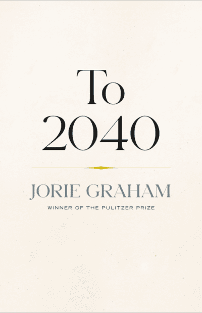 Cover of To 2040 by Jorie Graham