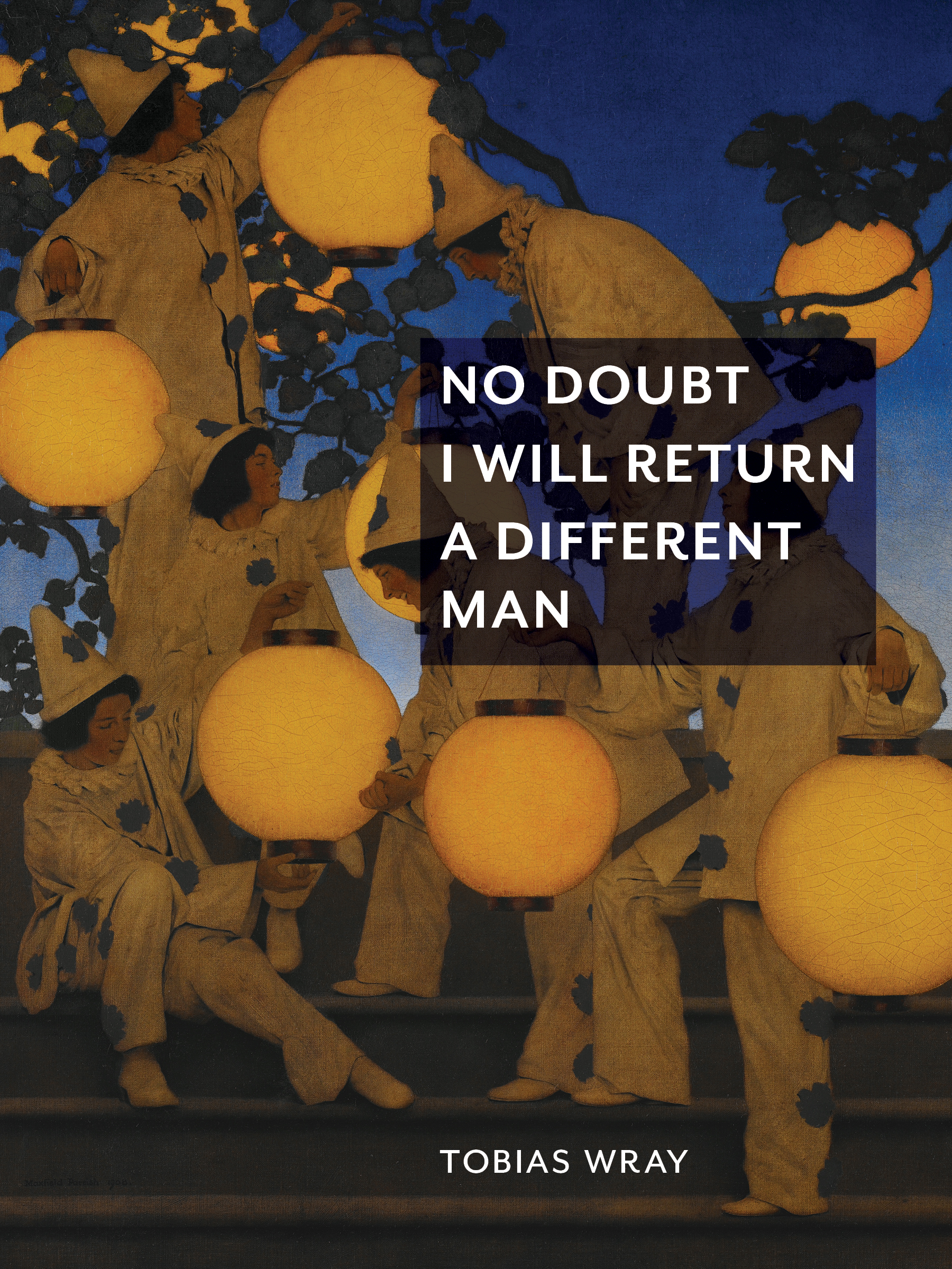 Cover of No Doubt I Will Return a Different Man