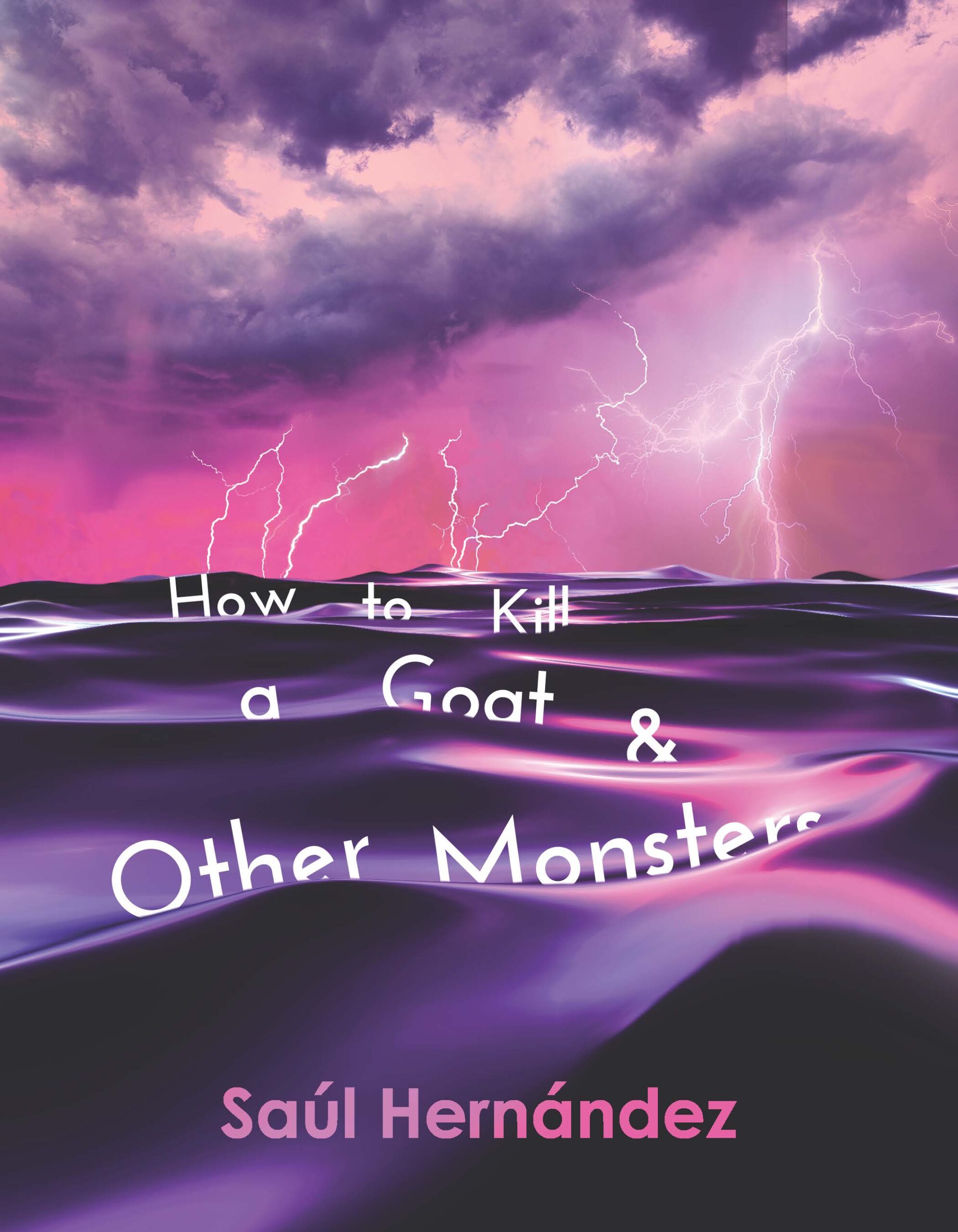 Cover of How to Kill Goats and Other Monsters