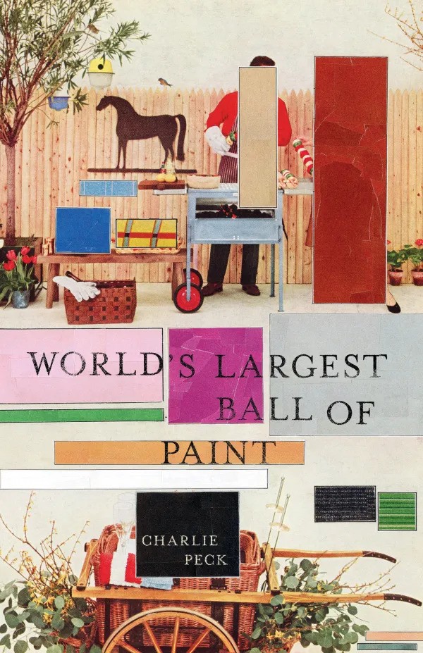 Cover of World's Largest Ball of Paint by Charlie Peck